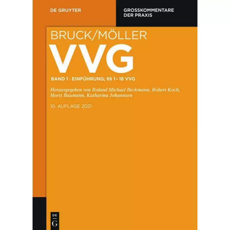 VVG - Großkommentar zum Versicherungsvertragsgesetz Band 1