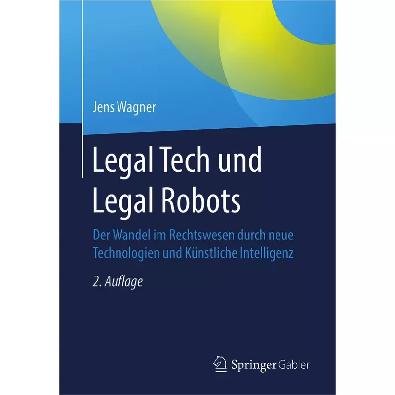 Legal Tech und Legal Robots