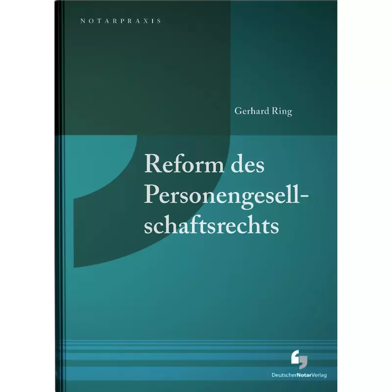 Reform des Personengesellschaftsrechts