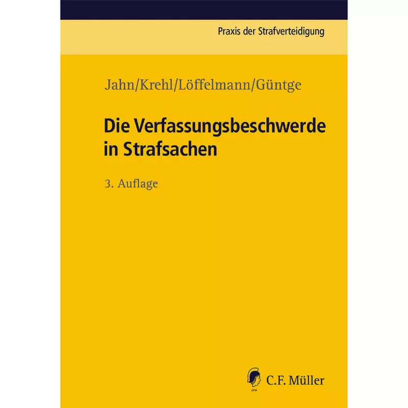 Die Verfassungsbeschwerde in Strafsachen