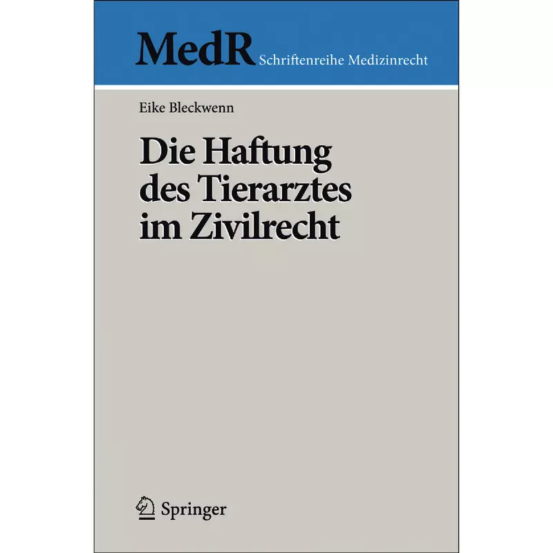 Die Haftung des Tierarztes im Zivilrecht