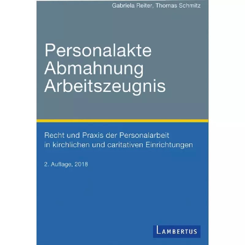 Personalakte, Abmahnung, Arbeitszeugnis