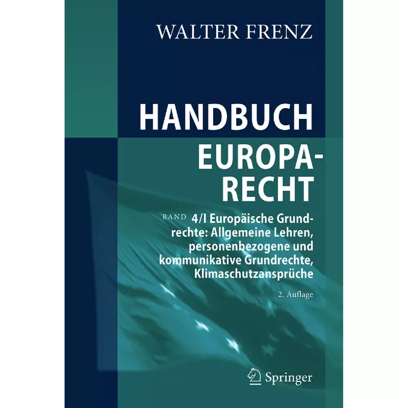 Handbuch Europarecht Band 4/I