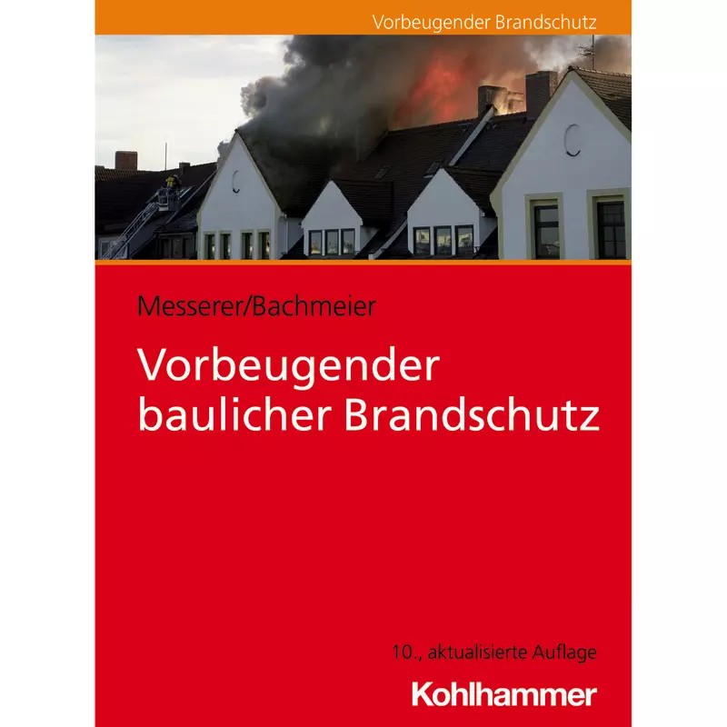 Vorbeugender baulicher Brandschutz