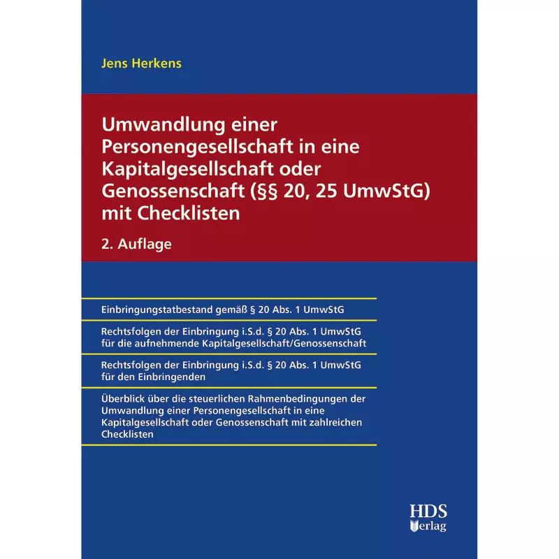 Umwandlung einer Personengesellschaft in eine Kapitalgesellschaft oder Genossenschaft (§§ 20, 25 UmwStG) mit Checklisten