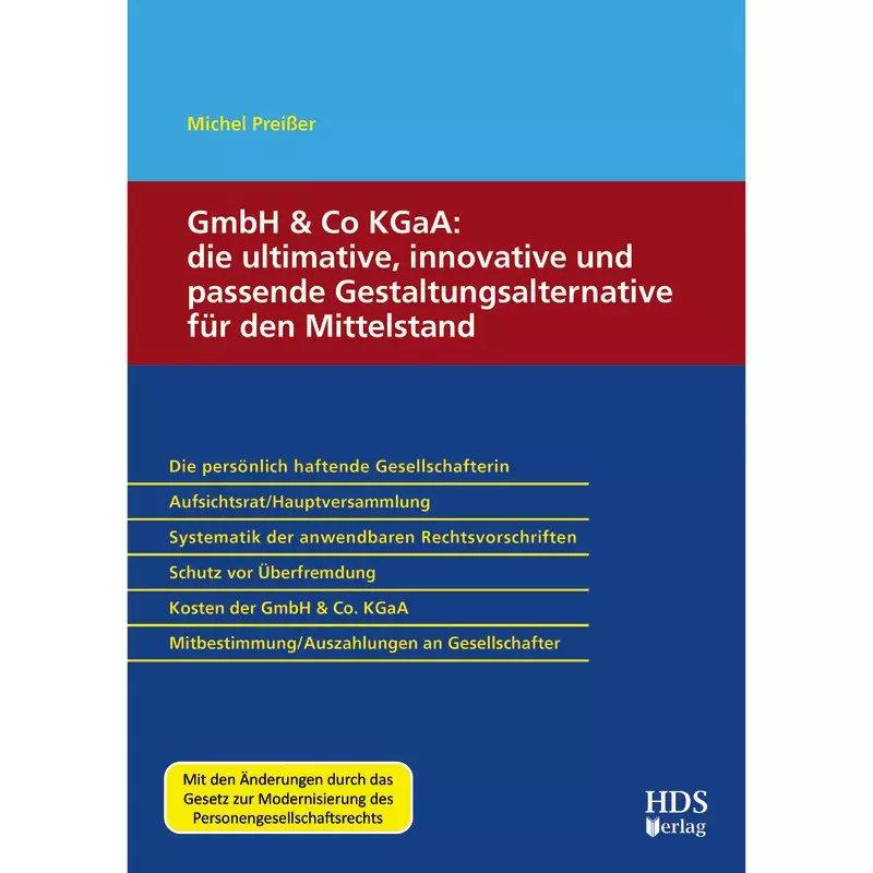 GmbH & Co KGaA: die ultimative, innovative und passende Gestaltungsalternative für den Mittelstand