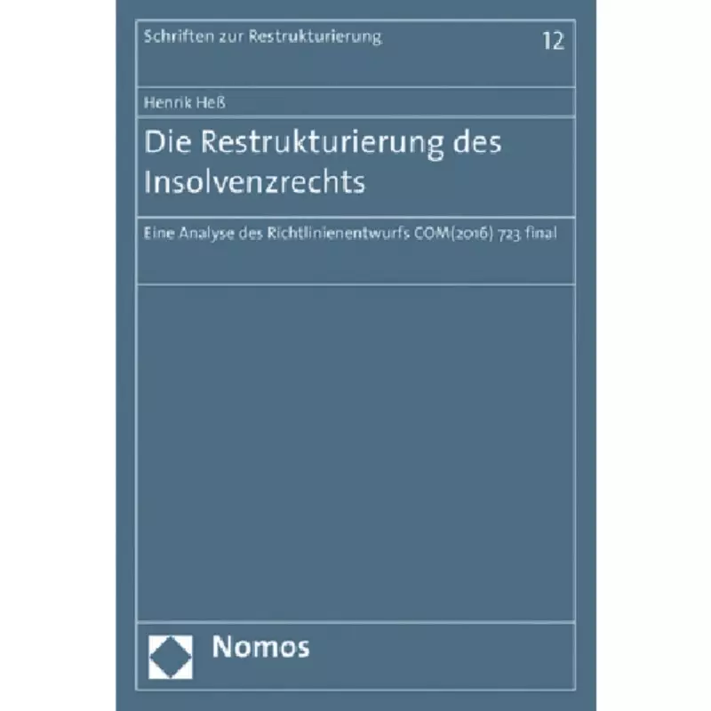 Die Restrukturierung des Insolvenzrechts
