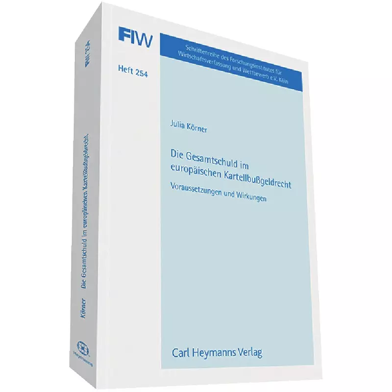 Die Gesamtschuld im europäischen Kartellbußgeldrecht