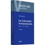 Der Zivilrechtsfall im Assessorexamen