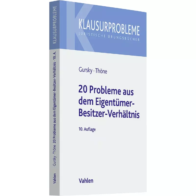 20 Probleme aus dem Eigentümer-Besitzer-Verhältnis