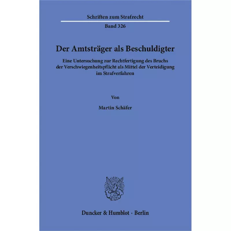 Der Amtsträger als Beschuldigter