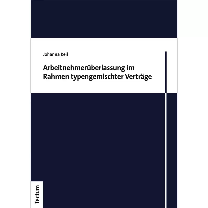 Arbeitnehmerüberlassung im Rahmen typengemischter Verträge
