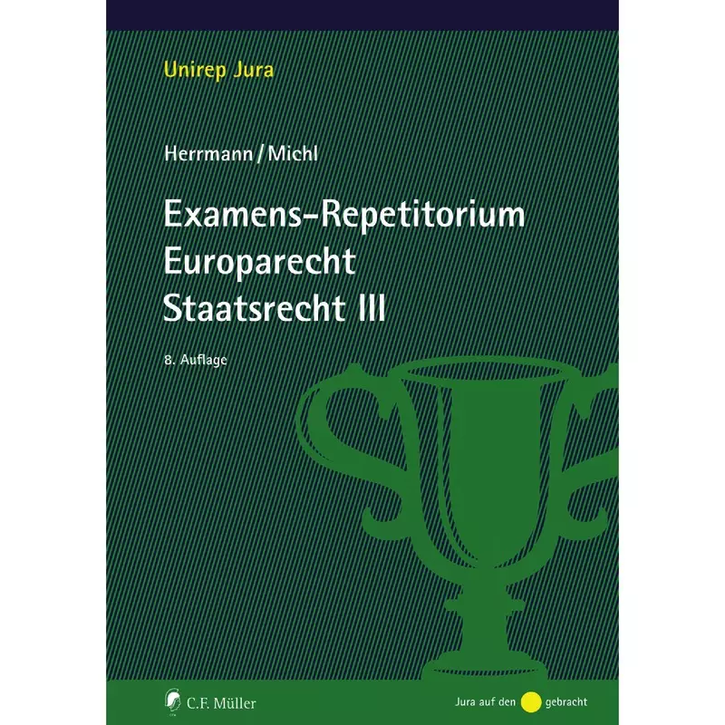Examens-Repetitorium Europarecht Staatsrecht III