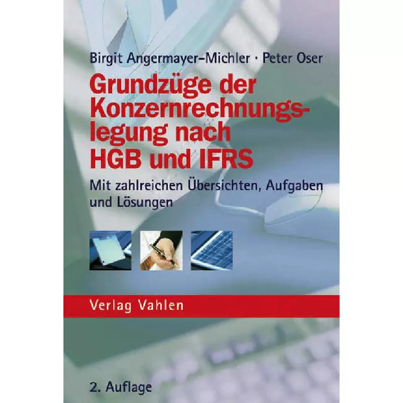 Grundzüge der Konzernrechnungslegung nach HGB und IFRS