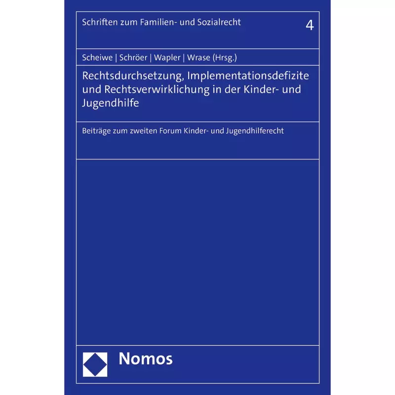 Rechtsdurchsetzung, Implementationsdefizite und Rechtsverwirklichung in der Kinder- und Jugendhilfe