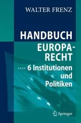 Handbuch Europarecht Band 6
