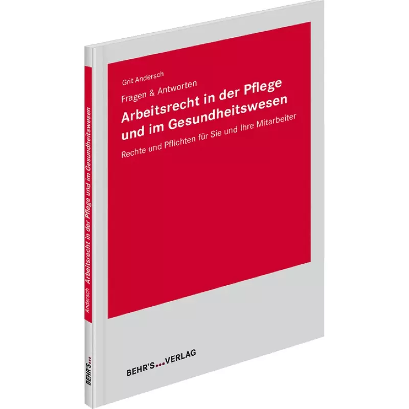 Arbeitsrecht in der Pflege und im Gesundheitswesen Fragen & Antworten