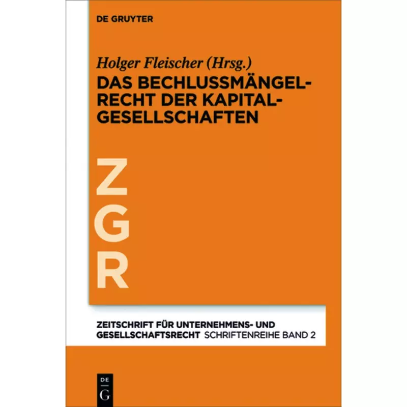 Das Beschlussmängelrecht der Kapitalgesellschaften