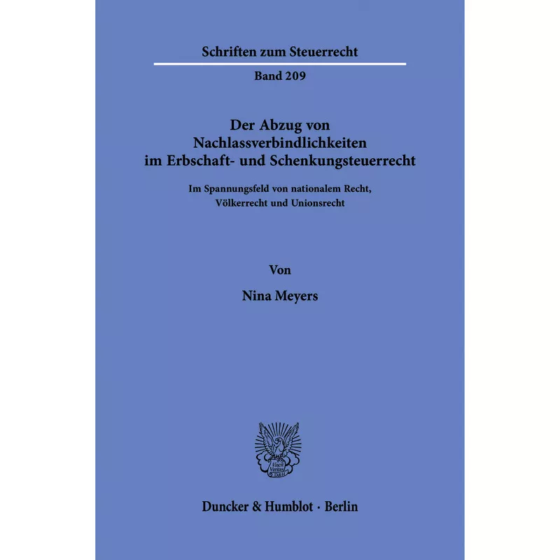 Der Abzug von Nachlassverbindlichkeiten im Erbschaft- und Schenkungsteuerrecht