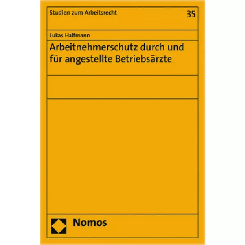 Arbeitnehmerschutz durch und für angestellte Betriebsärzte