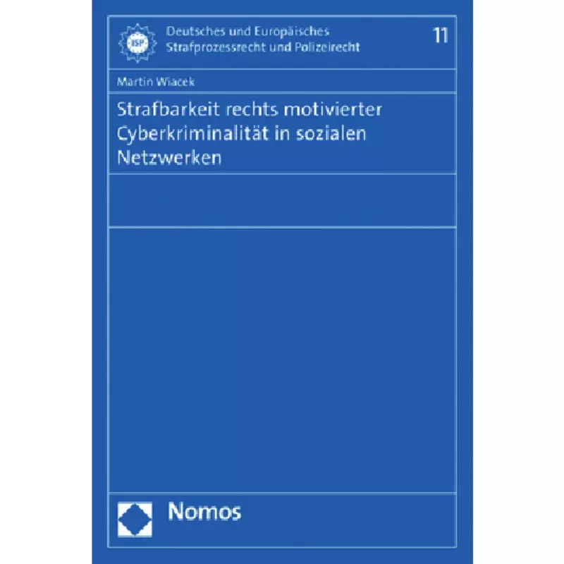 Strafbarkeit rechts motivierter Cyberkriminalität in sozialen Netzwerken