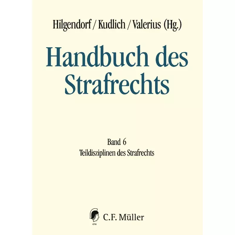 Handbuch des Strafrechts - Band 6