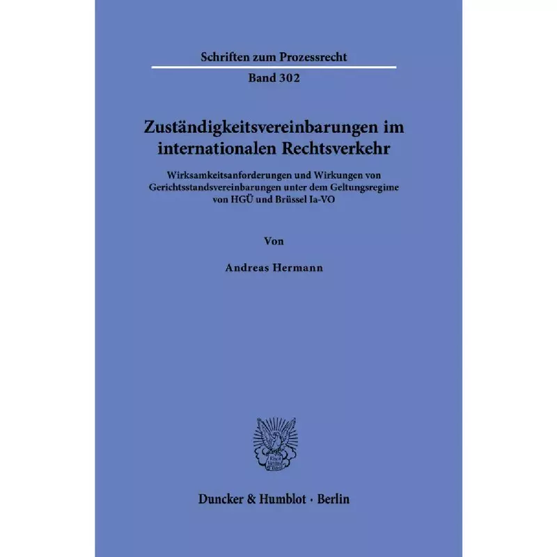 Zuständigkeitsvereinbarungen im internationalen Rechtsverkehr