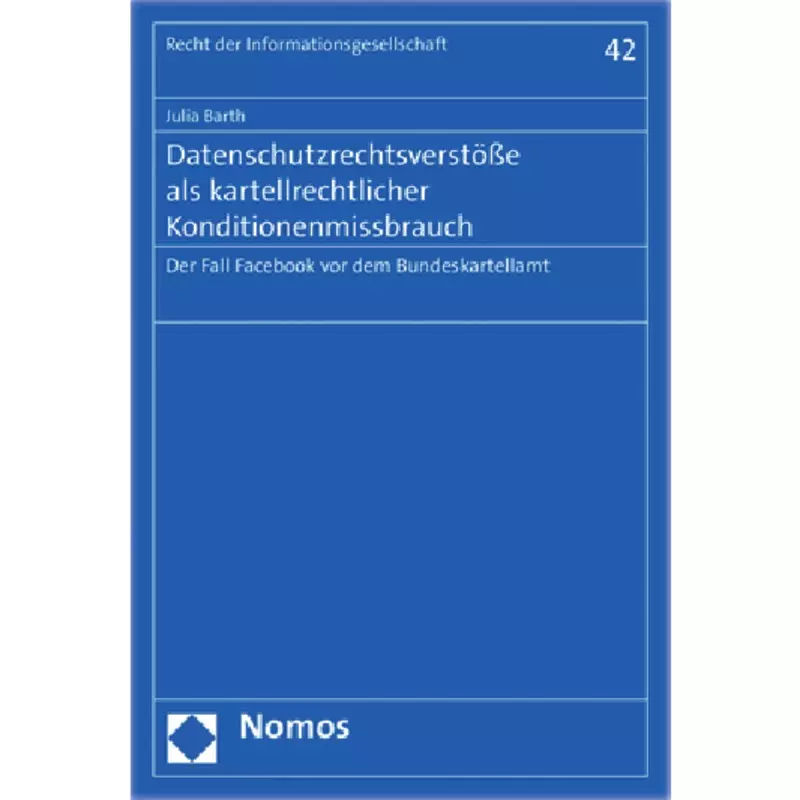 Datenschutzrechtsverstöße als kartellrechtlicher Konditionenmissbrauch