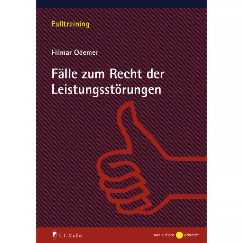 Fälle zum Recht der Leistungsstörungen