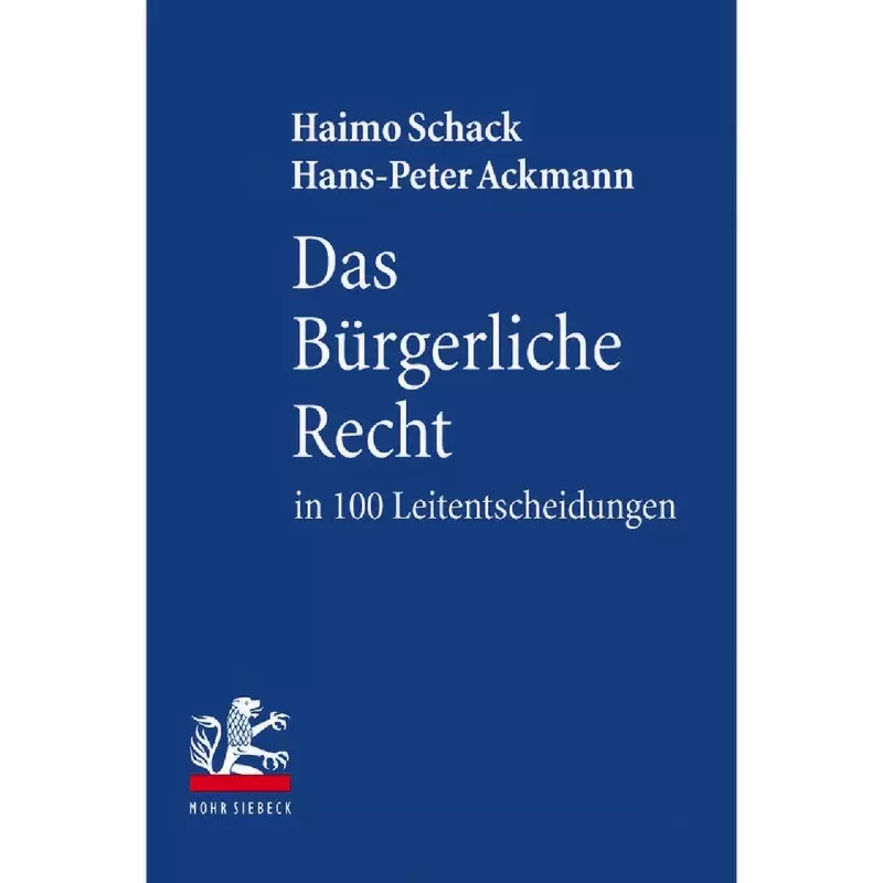 Das Bürgerliche Recht in 100 Leitentscheidungen