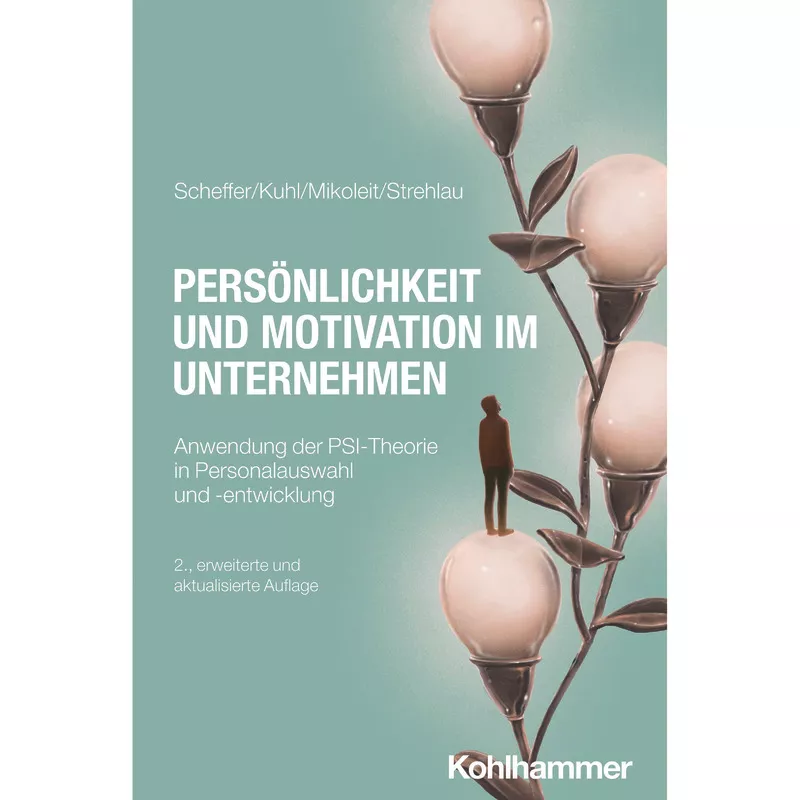 Persönlichkeit und Motivation im Unternehmen