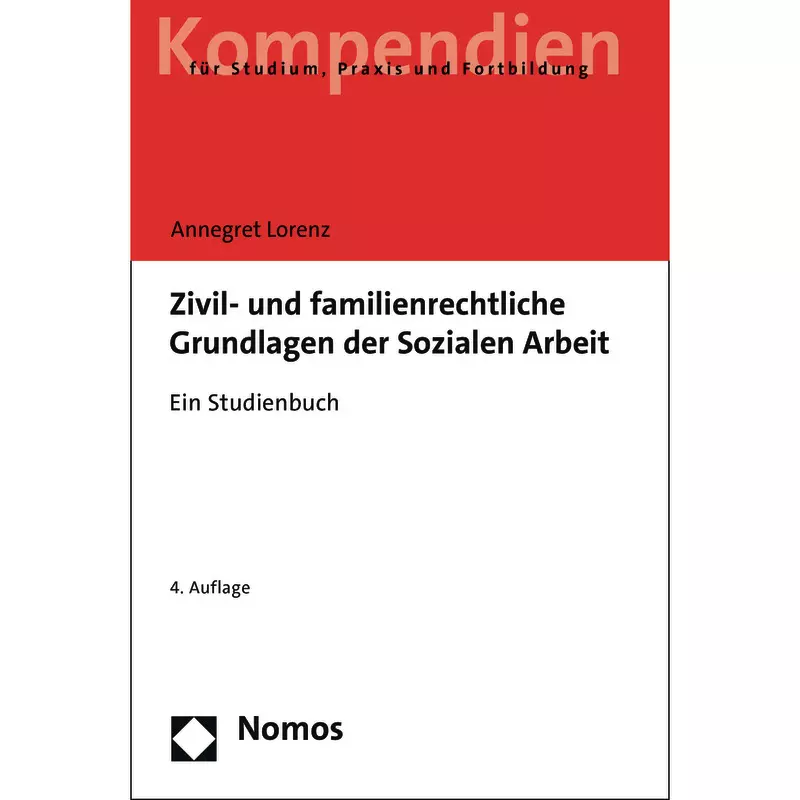 Zivil- und familienrechtliche Grundlagen der Sozialen Arbeit