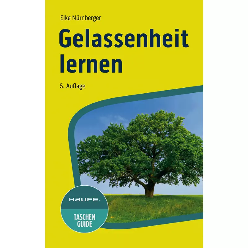 Gelassenheit lernen