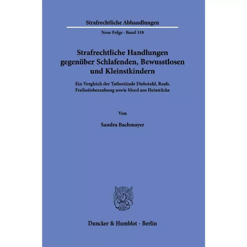 Strafrechtliche Handlungen gegenüber Schlafenden, Bewusstlosen und Kleinstkindern