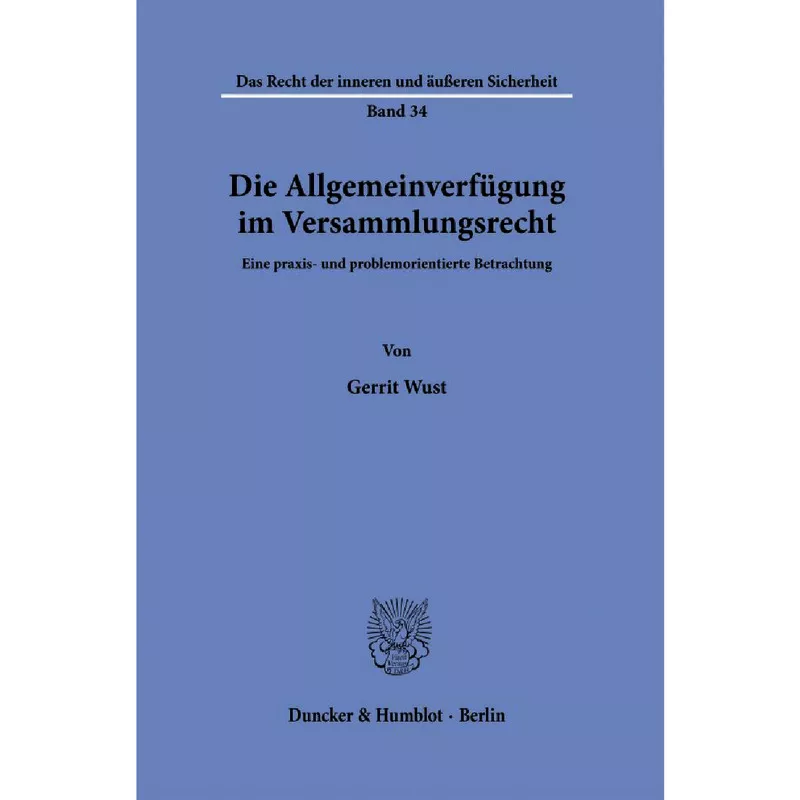 Die Allgemeinverfügung im Versammlungsrecht