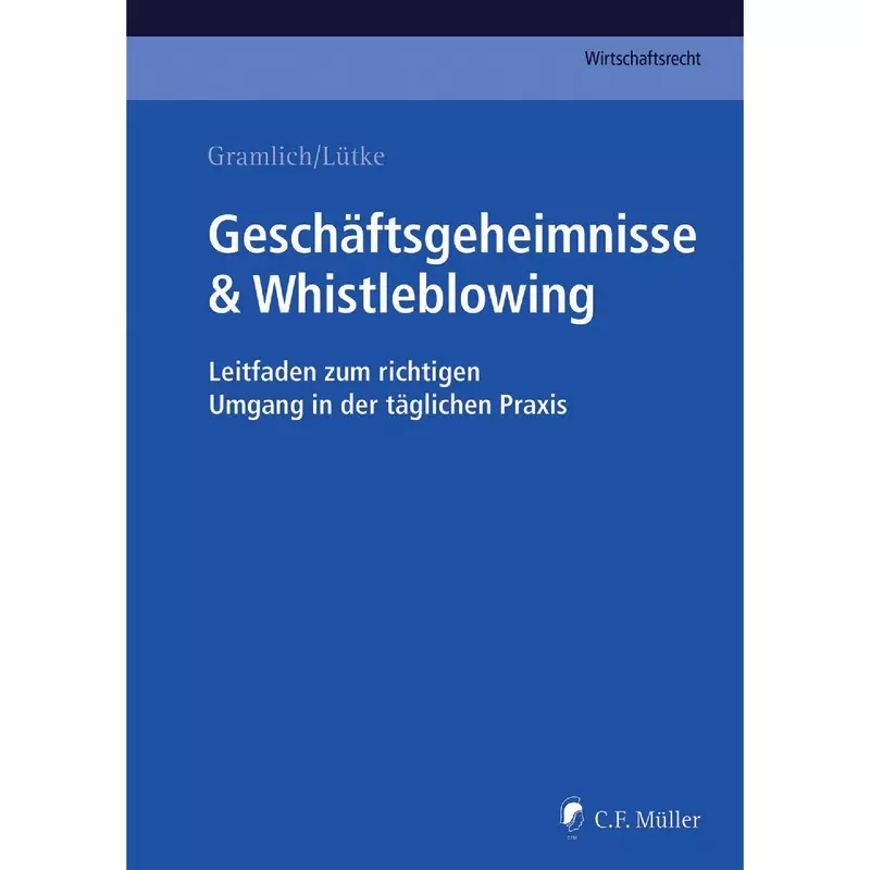 Geschäftsgeheimnisse & Whistleblowing