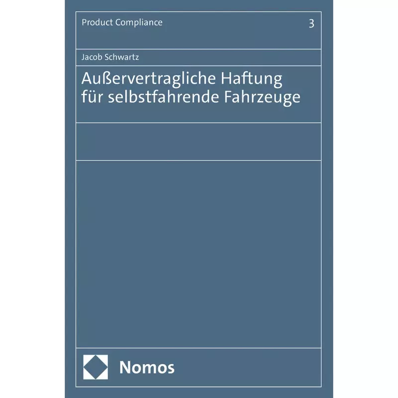 Außervertragliche Haftung für selbstfahrende Fahrzeuge