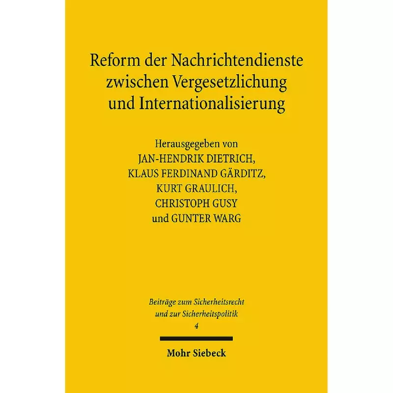 Reform der Nachrichtendienste zwischen Vergesetzlichung und Internationalisierung