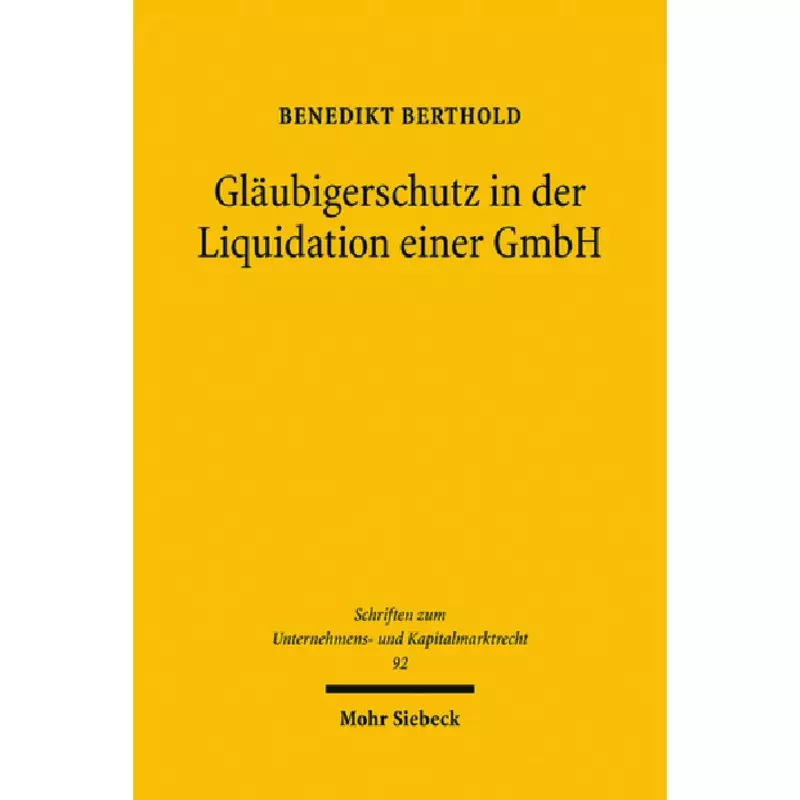 Gläubigerschutz in der Liquidation einer GmbH