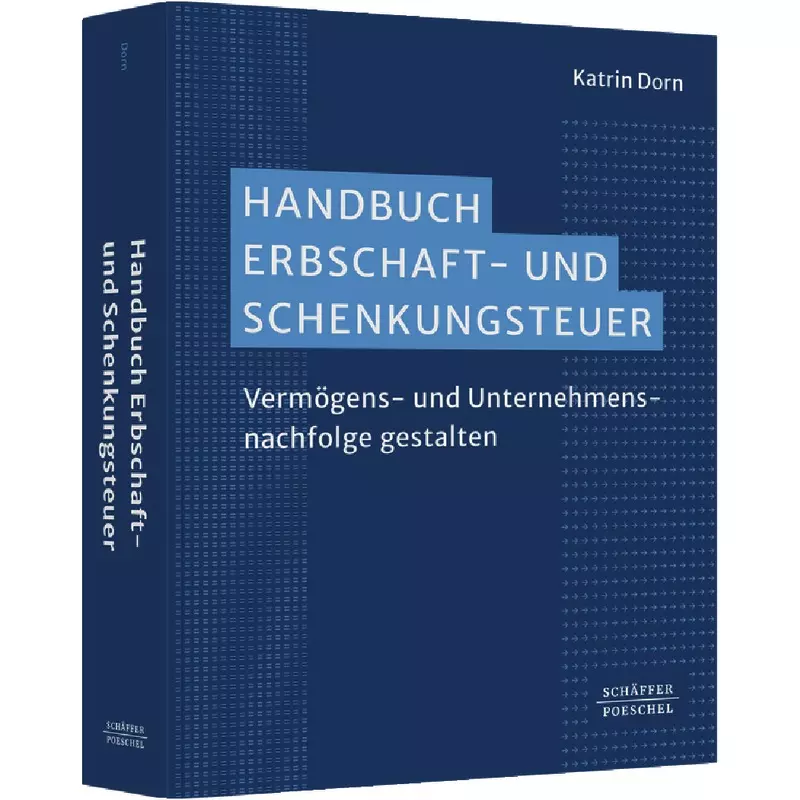 Handbuch Erbschaft- und Schenkungssteuer