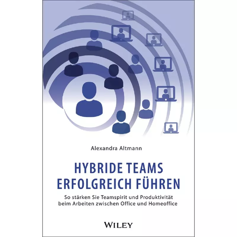Hybride Teams erfolgreich führen
