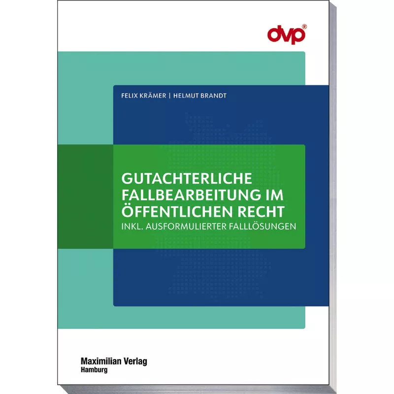 Gutachterliche Fallbearbeitung im öffentlichen Recht