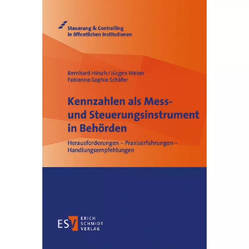 Kennzahlen als Mess- und Steuerungsinstrument in Behörden