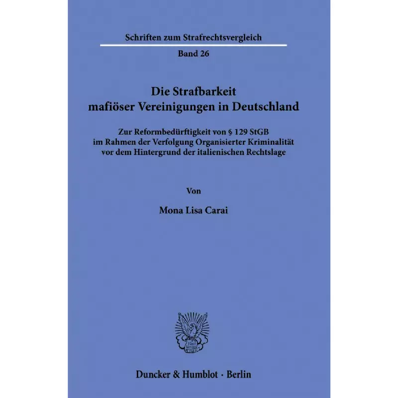 Die Strafbarkeit mafiöser Vereinigungen in Deutschland