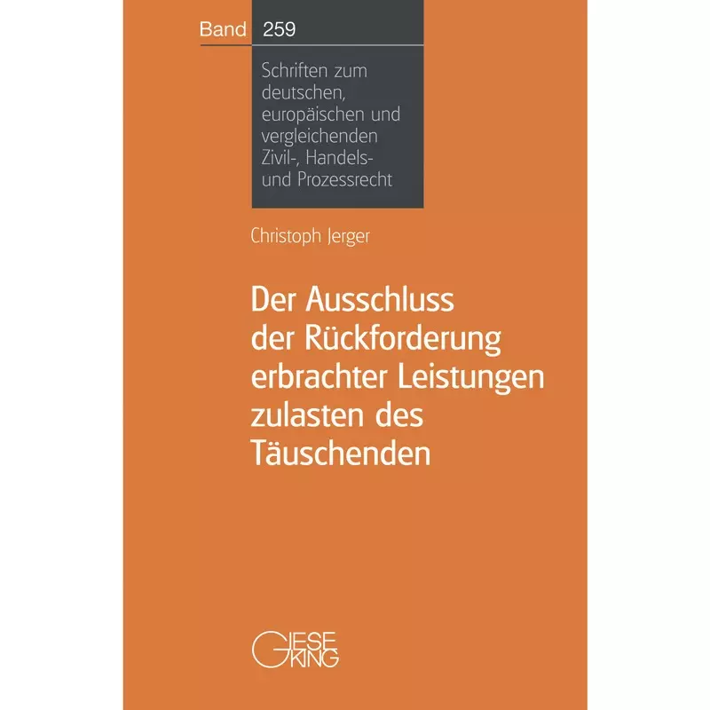 Der Ausschluss der Rückforderung erbrachter Leistungen zulasten desTäuschenden