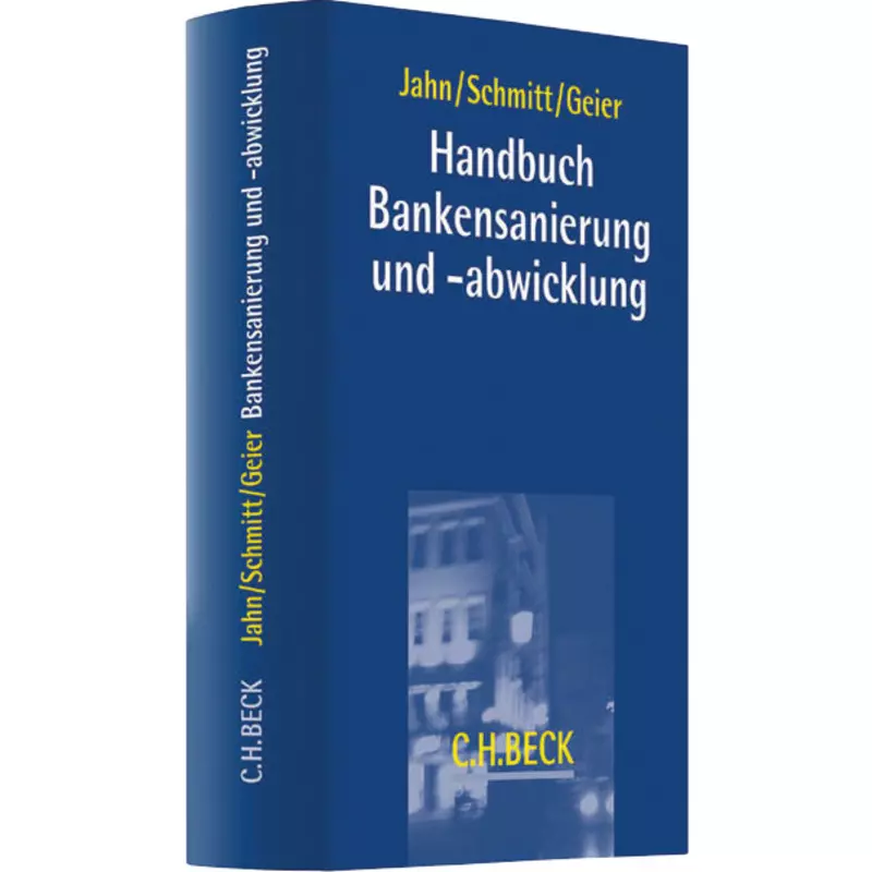 Handbuch der Bankensanierung und -abwicklung