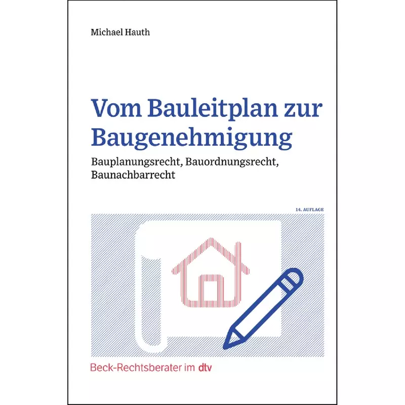 Vom Bauleitplan zur Baugenehmigung (dtv 51279)