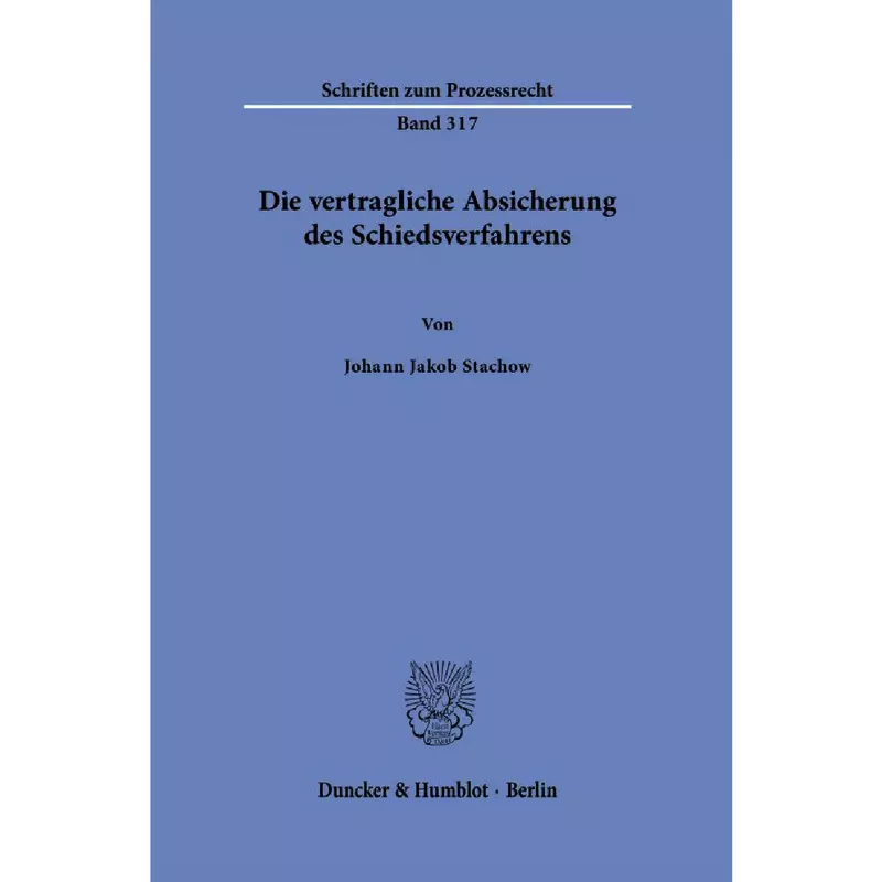 Die vertragliche Absicherung des Schiedsverfahrens