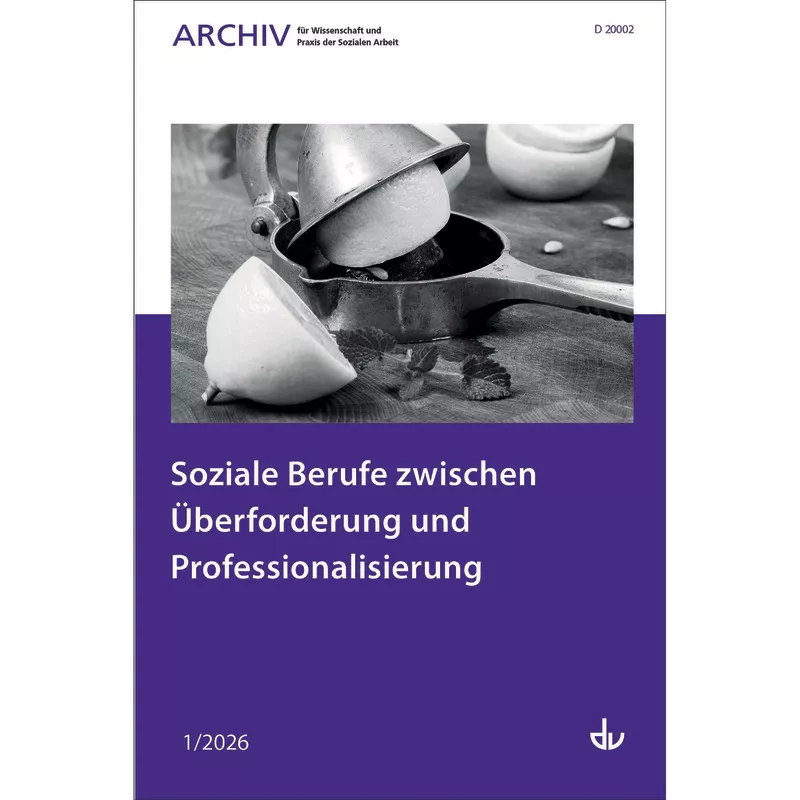 Soziale Berufe zwischen Überforderung und Professionalisierung