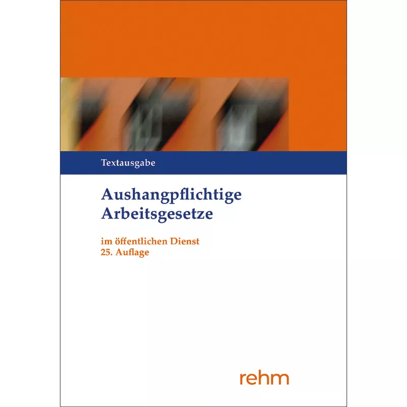 Aushangpflichtige Arbeitsgesetze im öffentlichen Dienst